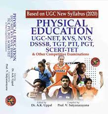 Physical Education U.G.C.-NET, T.G.T., P.G.T. and other Competitive Examinations